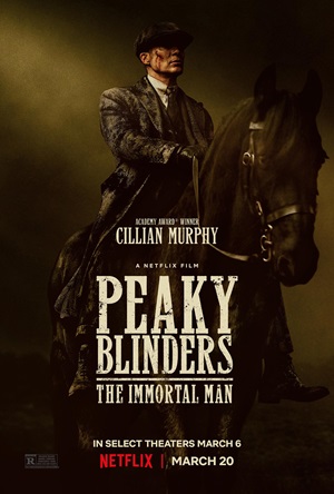 Peaky Blinders The Immortal Man