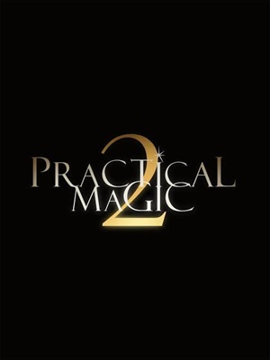Practical Magic 2